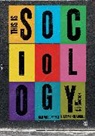 Steven Threadgold, Threadgold Steven, Dan Woodman, Dan Threadgold Woodman, Woodman Dan, Dan Woodman - This Is Sociology