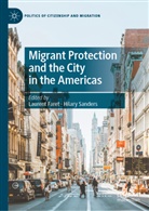 Lauren Faret, Laurent Faret, Sanders, Sanders, Hilary Sanders - Migrant Protection and the City in the Americas