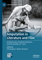 Eri Grayson, Erik Grayson, Scheurer, Scheurer, Maren Scheurer - Amputation in Literature and Film