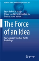 Saulo De Freitas Araujo, Thiag Constâncio Ribeiro Pereira, Thiago Constâncio Ribeiro Pereira, Thiago Constâncio Ribeiro Pereira, Thomas Sturm - The Force of an Idea