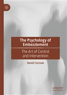 David Curnow - The Psychology of Embezzlement
