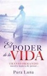 Pura Luna - El Poder de la Vida: TRANSFORMANDO nuestra manera de pensar