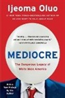 Ijeoma Oluo - Mediocre