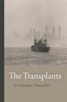 Fabio Girelli Carasi (Translator), Giuseppe Prezzolini - The Transplants