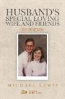 Michael Lewis - Husband's Special Loving Wife and Friends