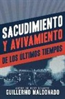 Guillermo Maldonado - Sacudimiento Y Avivamiento de Los Últimos Tiempos