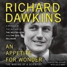 Richard Dawkins, Richard Dawkins, Lalla Ward - An Appetite for Wonder: The Making of a Scientist (Audio book)