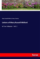Henry Chorley, Mary Russell Mitford - Letters of Mary Russell Mitford