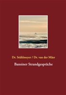 Ute van der Mâer, Barbar Stühlmeyer, Barbara Stühlmeyer, Ute van der Mâer - Bansiner Strandgespräche