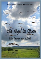 Hannelore Deinert - Wie Vögel im Sturm