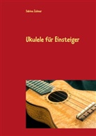 Sabine Zelmer - Ukulele für Einsteiger