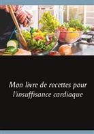 Cédric Menard - Mon livre de recettes pour l'insuffisance cardiaque