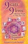 Elizabeth Clare Prophet, Elizabeth Clare (Elizabeth Clare Prophet) Prophet - 9 Cats 9 Lives