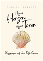 Florian Koßmann - Offene Herzen, offene Türen
