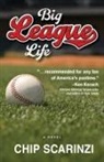 Chip Scarinzi - Big League Life