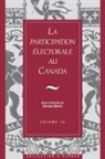 Andre Blais, Peter Loewen - La Participation Electorale Au Canada