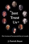 J Patrick Boyer, J. Patrick Boyer, Patrick Boyer, Boyer J. Patrick - Just Trust Us