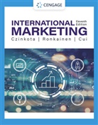 Annie Cui, Michael Czinkota, Michael R. Czinkota, Ilkka Ronkainen, Ilkka A. Ronkainen - International Marketing