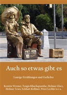 Helmu Glatz, Helmut Glatz, Tengi Khachapuridse, Tengis Khachapuridse, Eckhart Kollmer, Peter Lechler... - Auch so etwas gibt es