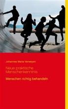 Johannes Maria Verweyen, Klaus-Diete Sedlacek, Klaus-Dieter Sedlacek - Neue praktische Menschenkenntnis