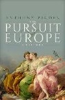 Anthony Pagden - The Pursuit of Europe