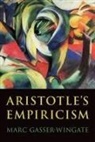 Marc Gasser-Wingate, Marc (Assistant Professor Gasser-Wingate - Aristotle''s Empiricism