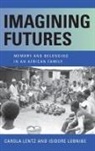 Carola Lentz, Carola Lobnibe Lentz, Isidore Lobnibe - Imagining Futures