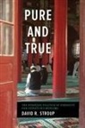David R Stroup, David R. Stroup, David R./ Harrell Stroup, Stevan Harrell - Pure and True