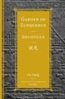 Liu Xiang, Michael Nylan, Andrew Plaks - Garden of Eloquence / Shuoyuan??