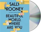 Sally Rooney, Aoife McMahon - Beautiful World, Where Are You (Audio book)