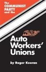 Roger Keeran - The Communist Party and the Autoworker's Union