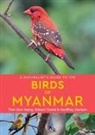 Geoffrey Davison, Robert Tizard, Thet Zaw Naing - A Naturalist's Guide to the Birds of Myanmar