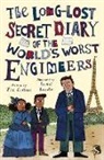 Tim Collins, Collins Tim, Isobel Lundie, Lundie Isobel - The Long-Lost Secret Diary of the World's Worst Engineers