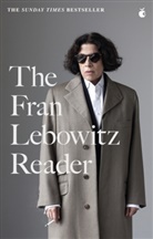 FRAN LEBOWITZ, Fran Lebowitz - The Fran Lebowitz Reader