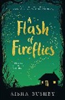 Aisha Bushby - A Flash of Fireflies