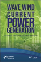 Lyatkher, V Lyatkher, Victor Lyatkher, Victor M Lyatkher, Victor M. Lyatkher, Victor M. Rahman Lyatkher... - Wave, Wind, and Current Power Generation