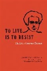 Jean-Yves Fretigne, Jean-Yves Frétigné, Laura Marris, Nadia Urbinati - To Live Is to Resist