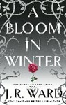 J. R. WARD, J. R. Ward, Ward J. R. - A Bloom in Winter