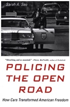 Sarah A Seo, Sarah A. Seo - Policing the Open Road