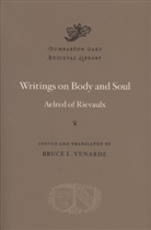 Aelred von Rievaulx, Aelred of Rievaulx, Bruce L. Venarde - Writings on Body and Soul