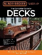 EDITORS OF COOL SPRI, Editors of Cool Springs Press - Black & Decker the Complete Photo Guide to Decks 7th Edition