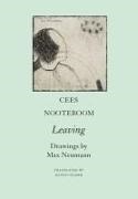Cees Nooteboom, Max Neumann - Leaving - A Poem from the Time of the Virus