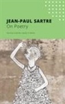 Jean-Paul Sartre - ON POETRY