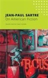 Jean-Paul Sartre - ON AMERICAN FICTION