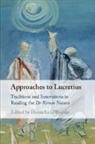 Donncha (University of Edinburgh) O''''rourke, Donncha O'Rourke, Donncha (University of Edinburgh) O'Rourke - Approaches to Lucretius