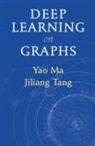 Yao Ma, Yao (Michigan State University) Ma, Yao (Michigan State University) Tang Ma, Jiliang Tang, Jiliang (Michigan State University) Tang, Tang Jiliang - Deep Learning on Graphs