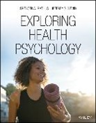 Jeffrey S. Nevid, Jeffrey S. (St. John's University) Nevid, Nevid Jeffrey S., RATHUS, Spencer A. Rathus, Spencer A. (Montclair State University) Rathus... - Exploring Health Psychology