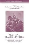 Michael Barry Brown, Anna Maria Barry, Joanne Begiato, Michael Brown - Martial Masculinities