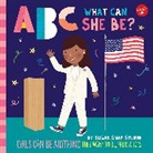 Jessie Ford, Sugar Snap Studio, SUGAR SNAP STUDIO J - ABC for Me: ABC What Can She Be?: Volume 5