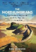 Dan Jackson, Jackson Dan - The Northumbrians North-East England and Its People: A New History